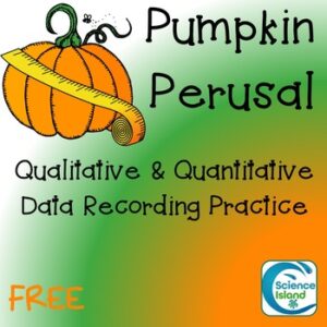 Pumpkin Perusal: Qualitative and Quantitative Data Practice Activity - FREE